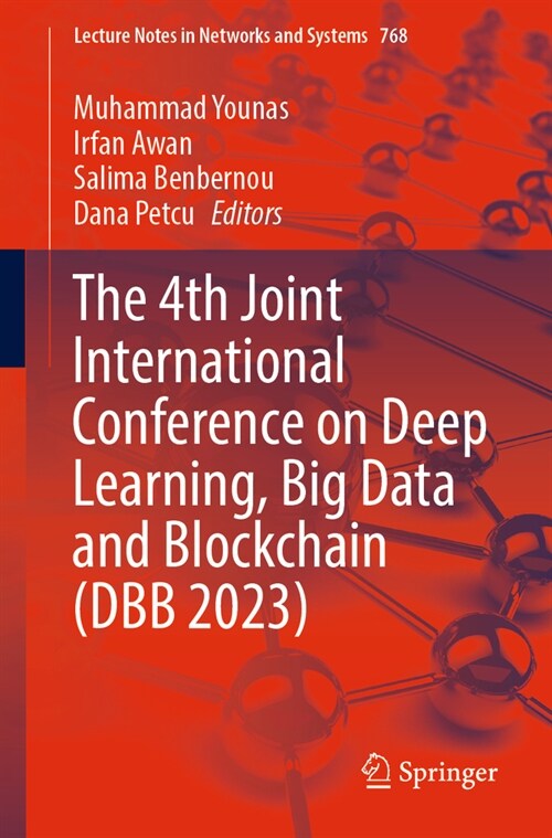 The 4th Joint International Conference on Deep Learning, Big Data and Blockchain (Dbb 2023) (Paperback, 2023)