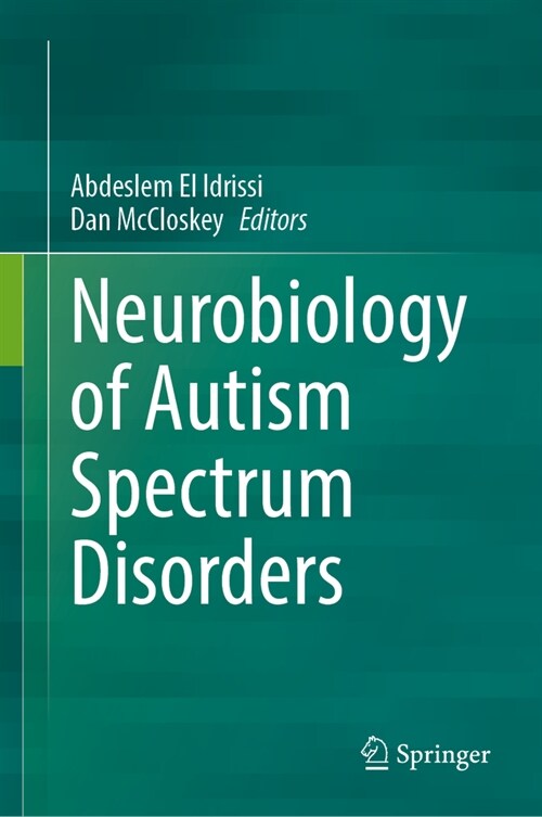 Neurobiology of Autism Spectrum Disorders (Hardcover, 2023)