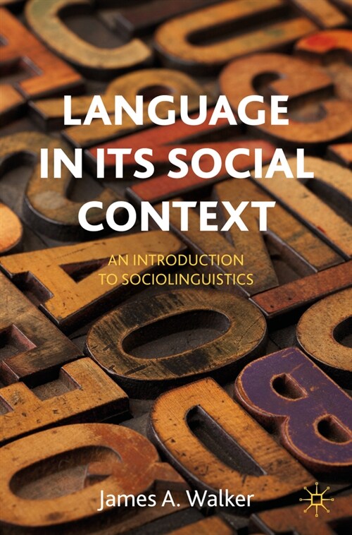 Language in Its Social Context: An Introduction to Sociolinguistics (Paperback, 2024)