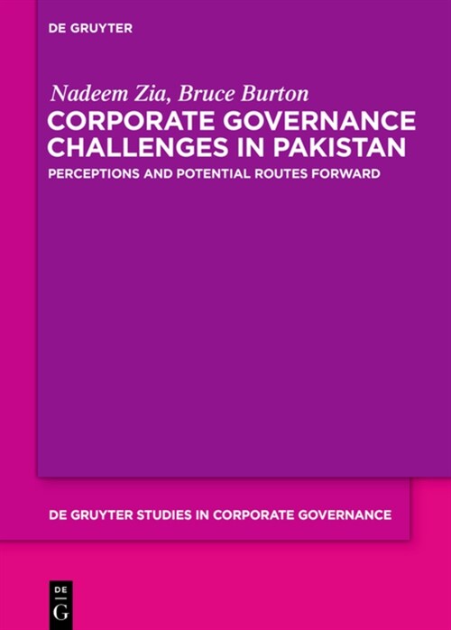 Corporate Governance Challenges in Pakistan: Perceptions and Potential Routes Forward (Hardcover)