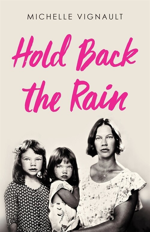 Hold Back the Rain (Paperback)