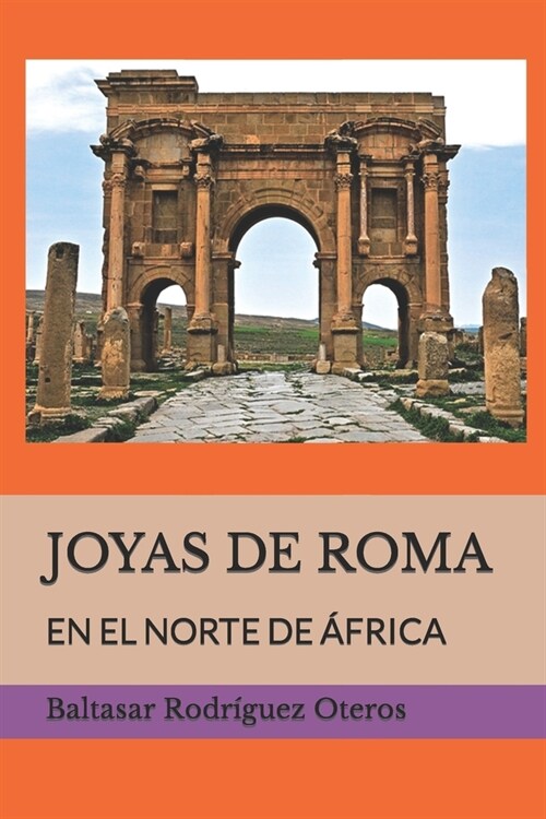 Joyas de Roma: En El Norte de 햒rica (Paperback)