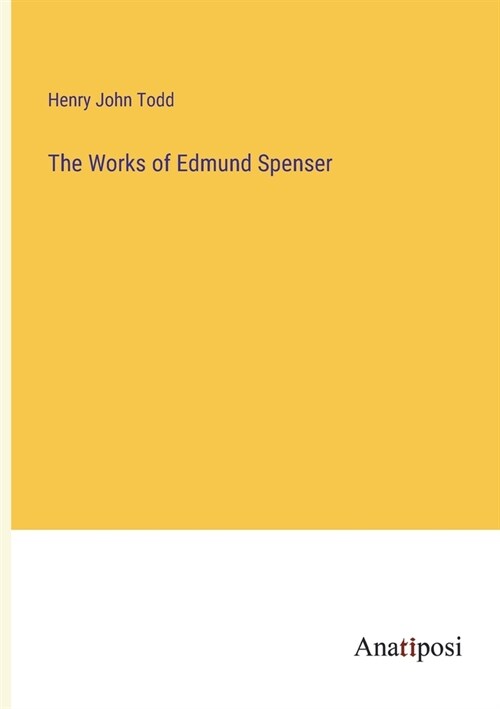 The Works of Edmund Spenser (Paperback)
