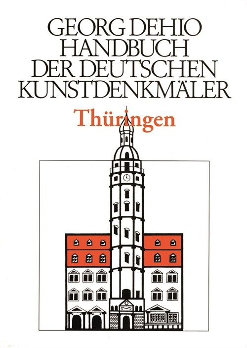 Dehio - Handbuch Der Deutschen Kunstdenkm?er / Th?ingen (Hardcover, 3)