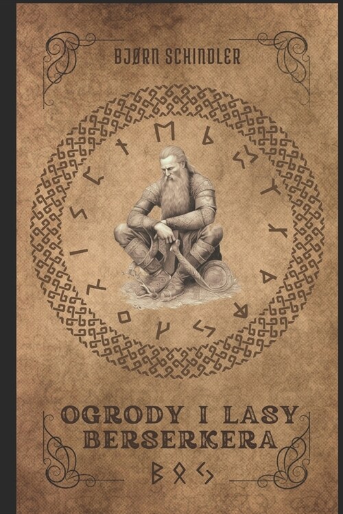 Ogrody i Lasy Berserkera (Paperback)