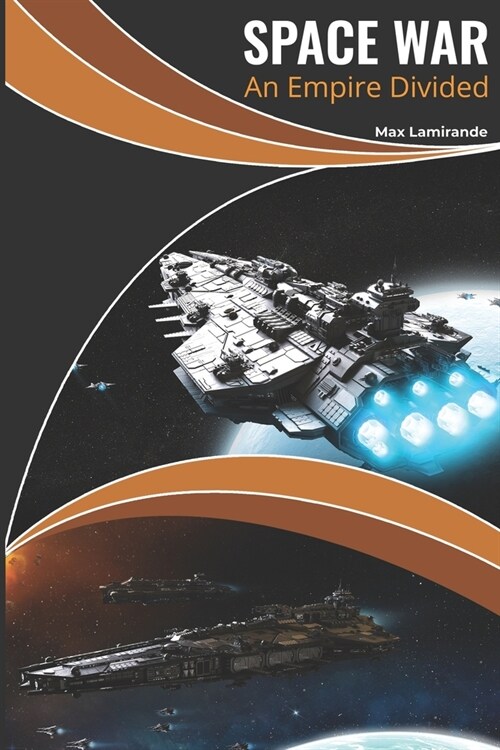 Space War: An Empire Divided (Paperback)