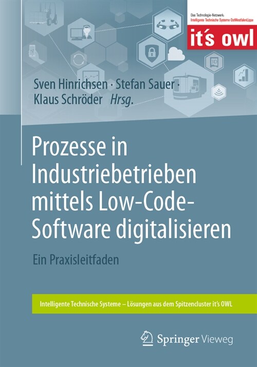 Prozesse in Industriebetrieben Mittels Low-Code-Software Digitalisieren: Ein Praxisleitfaden (Paperback, 1. Aufl. 2023)