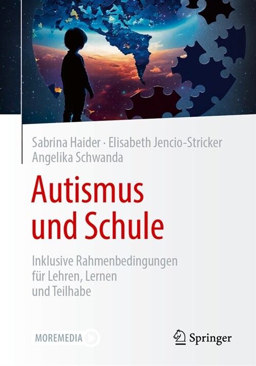 Autismus Und Schule: Inklusive Rahmenbedingungen F? Lehren, Lernen Und Teilhabe (Paperback, 1. Aufl. 2023)