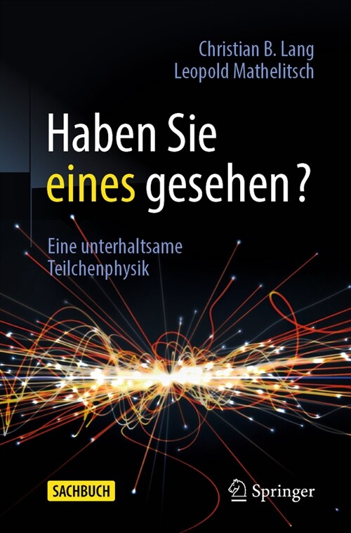 Haben Sie Eines Gesehen?: Eine Unterhaltsame Teilchenphysik (Paperback, 1. Aufl. 2023)
