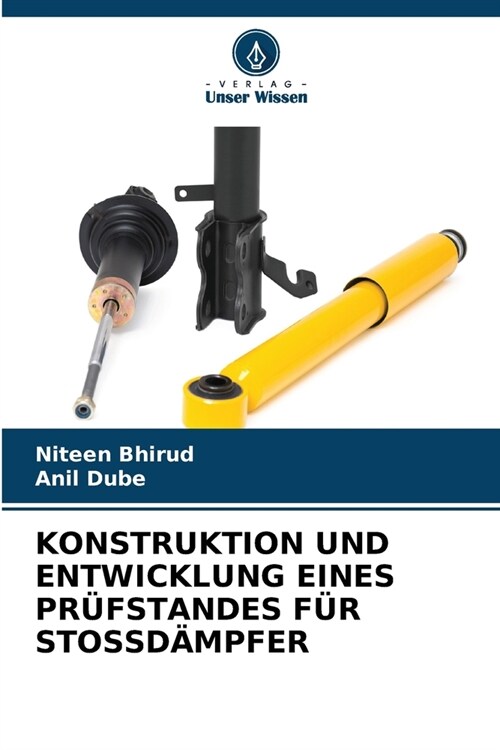 Konstruktion Und Entwicklung Eines Pr?standes F? Stossd?pfer (Paperback)