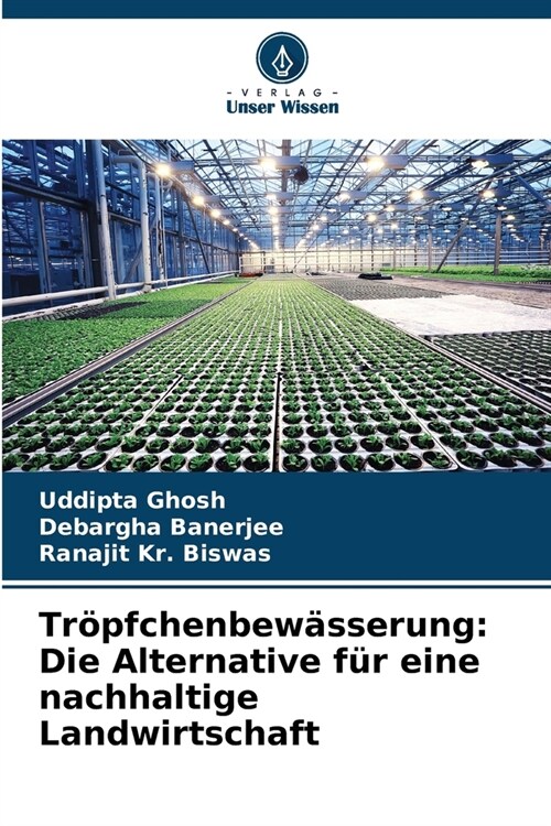 Tr?fchenbew?serung: Die Alternative f? eine nachhaltige Landwirtschaft (Paperback)