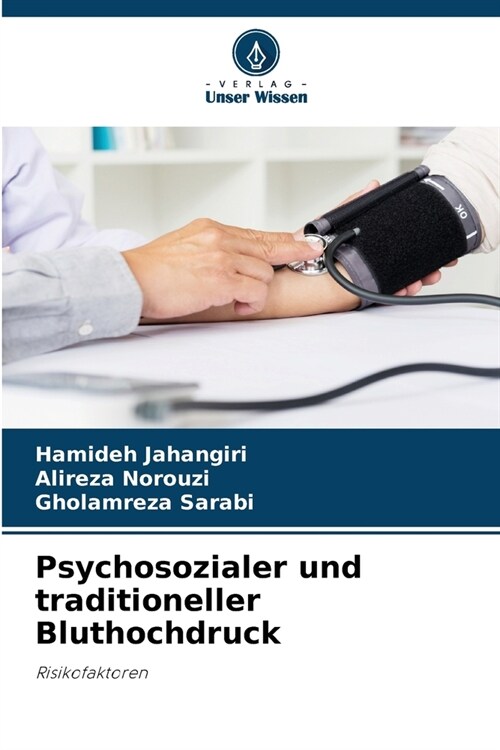 Psychosozialer und traditioneller Bluthochdruck (Paperback)
