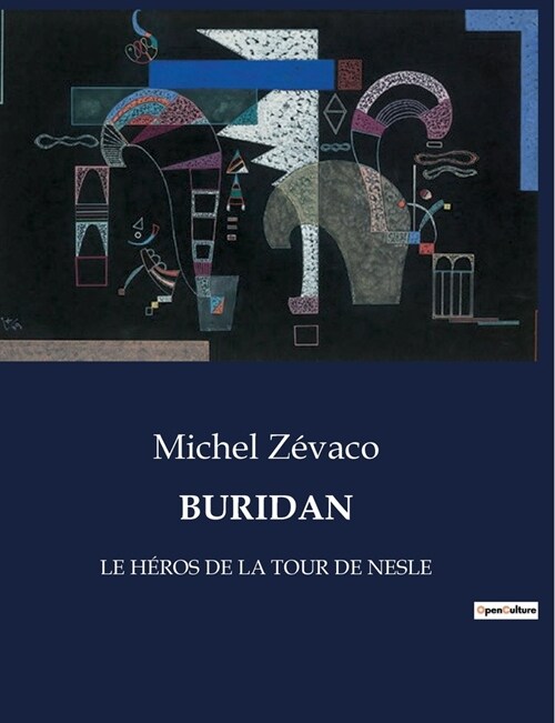 Buridan: Le H?os de la Tour de Nesle (Paperback)