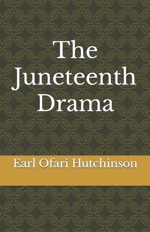 The Juneteenth Drama (Paperback)