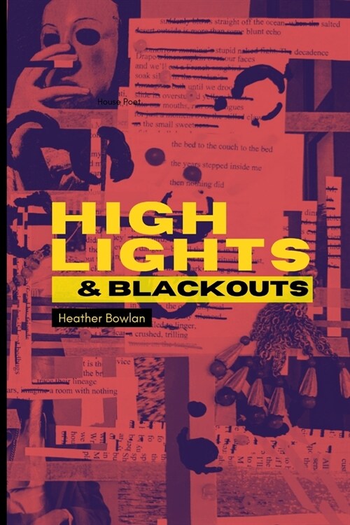 Highlights & Blackouts (Paperback)