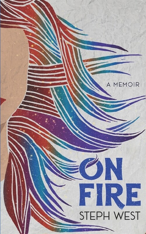 On Fire: A Memoir (Paperback)
