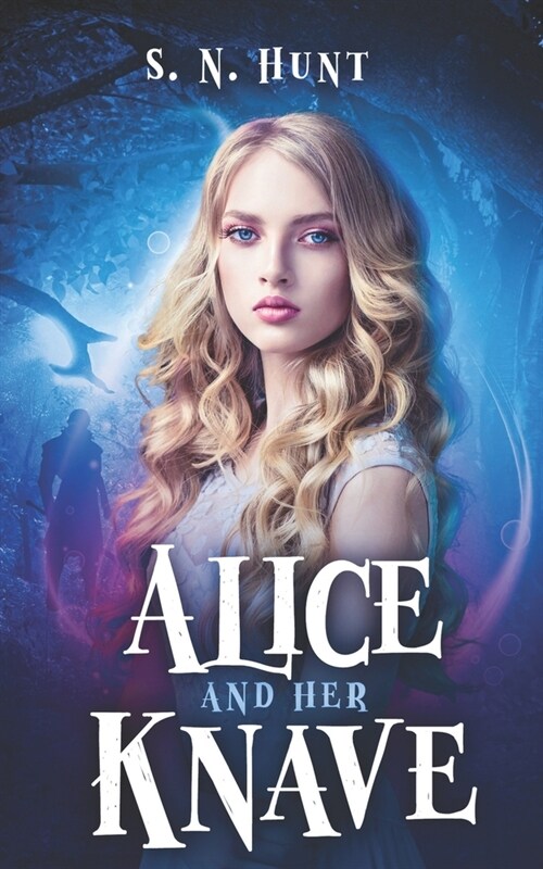 Alice and her Knave: A Dark Alice in Wonderland Retelling (Paperback)