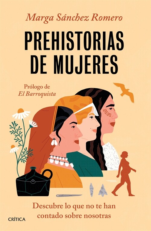 Prehistorias de Mujeres: Descubre Lo Que No Te Han Contado Sobre Nosotras (Paperback)