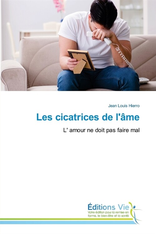 Les cicatrices de l?e (Paperback)