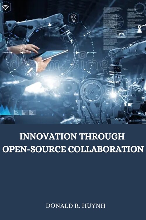 Innovation through open-source collaboration (Paperback)