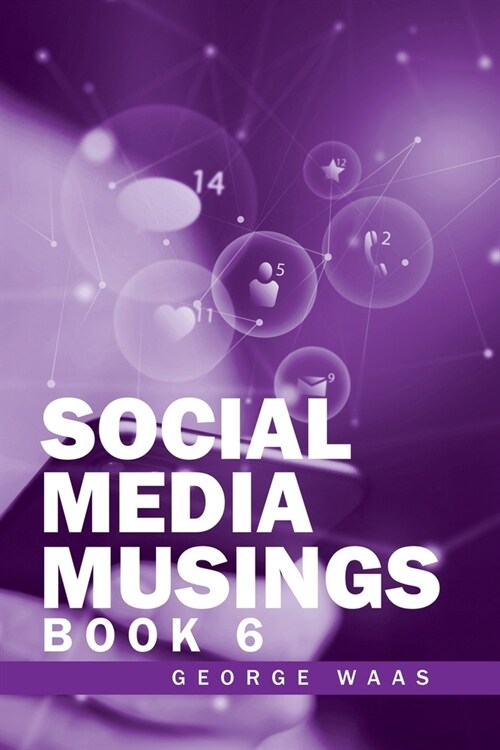 Social Media Musings: Book 6 (Paperback)