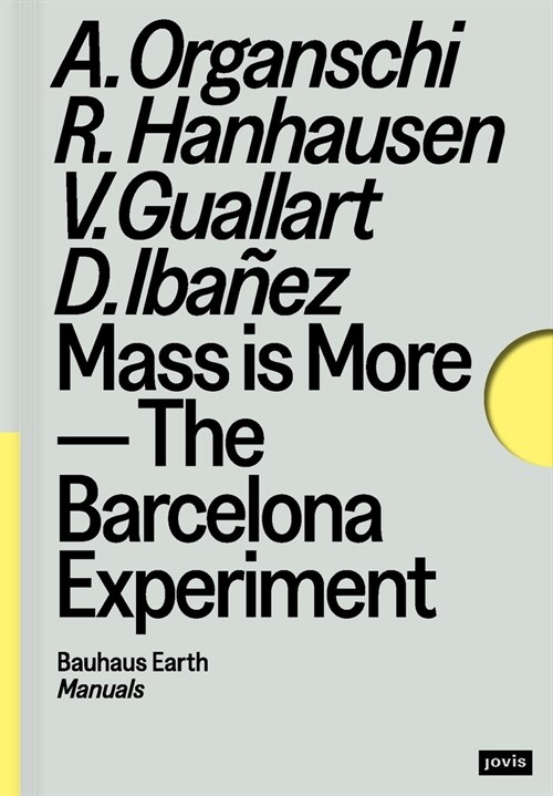 Mass Is More: The Barcelona Experiment (Paperback)