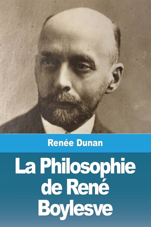 La Philosophie de Ren?Boylesve (Paperback)