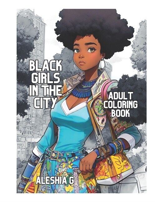 Black Girls In The City: An Adult Coloring Book (Paperback)