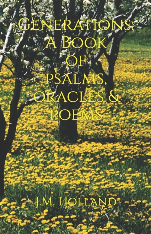 Generations: A Book of Psalms, Oracles & Poems (Paperback)