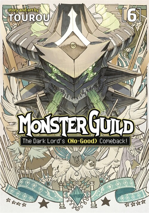Monster Guild: The Dark Lords (No-Good) Comeback! Vol. 6 (Paperback)