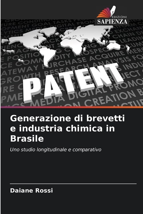 Generazione di brevetti e industria chimica in Brasile (Paperback)