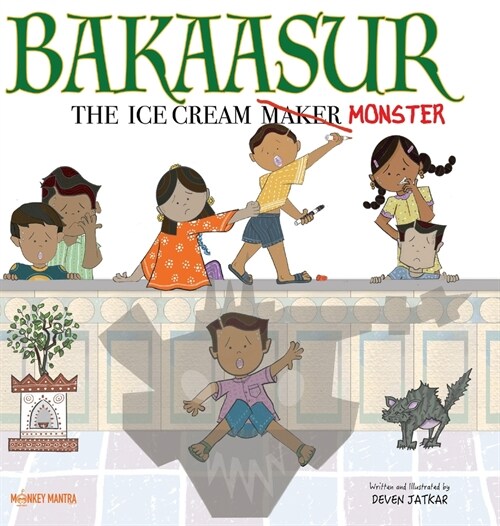 Bakaasur - The Ice Cream Maker Monster (Hardcover)