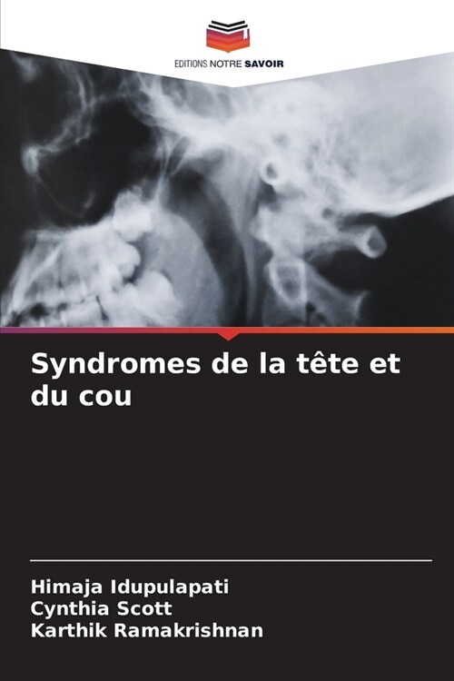 Syndromes de la t?e et du cou (Paperback)