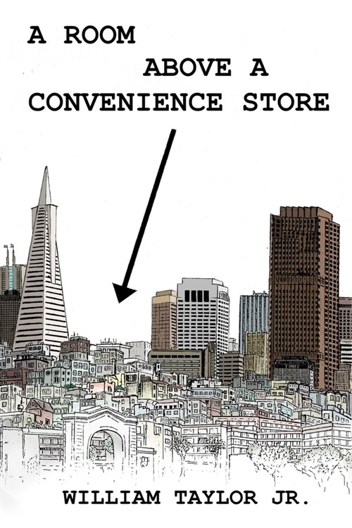A Room Above a Convenience Store (Paperback)