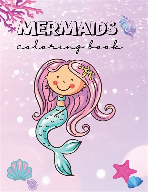 Mermaid Coloring Book: Magical and Inspiring, Positive Affirmations, for Kids (Paperback)