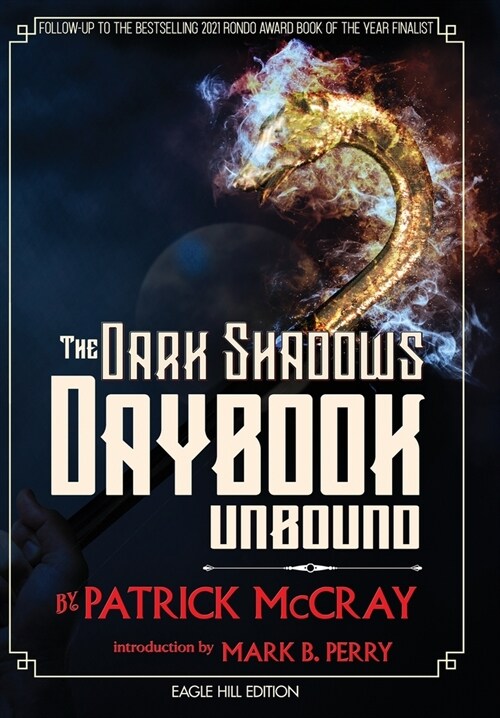 The Dark Shadows Daybook Unbound: Eagle Hill Edition (Hardcover)