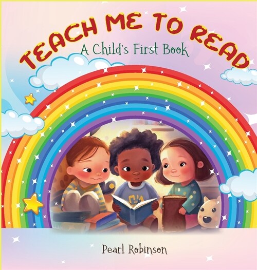 Teach Me to Read A Childs First Book (Hardcover)