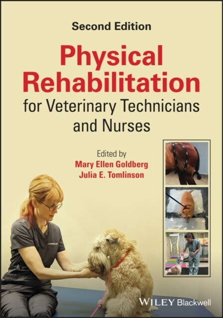 Physical Rehabilitation for Veterinary Technicians and Nurses (Paperback, 2 ed)