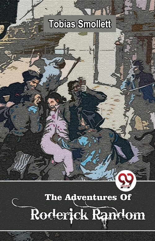 The Adventures Of Roderick Random (Paperback)