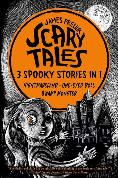 Scary Tales: 3 Spooky Stories in 1: (Nightmareland) (One-Eyed Doll) (Swamp Monster) (Paperback)