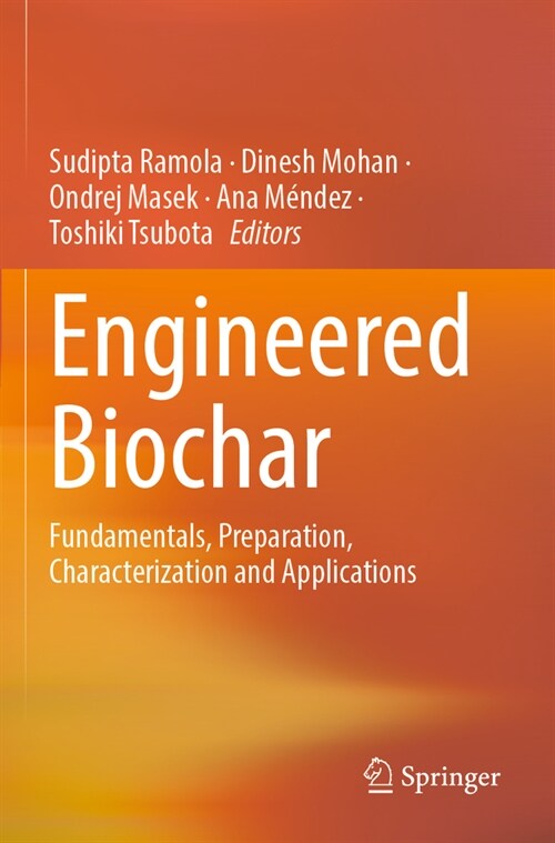 Engineered Biochar: Fundamentals, Preparation, Characterization and Applications (Paperback, 2022)