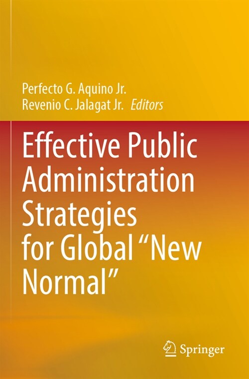 Effective Public Administration Strategies for Global New Normal (Paperback, 2022)