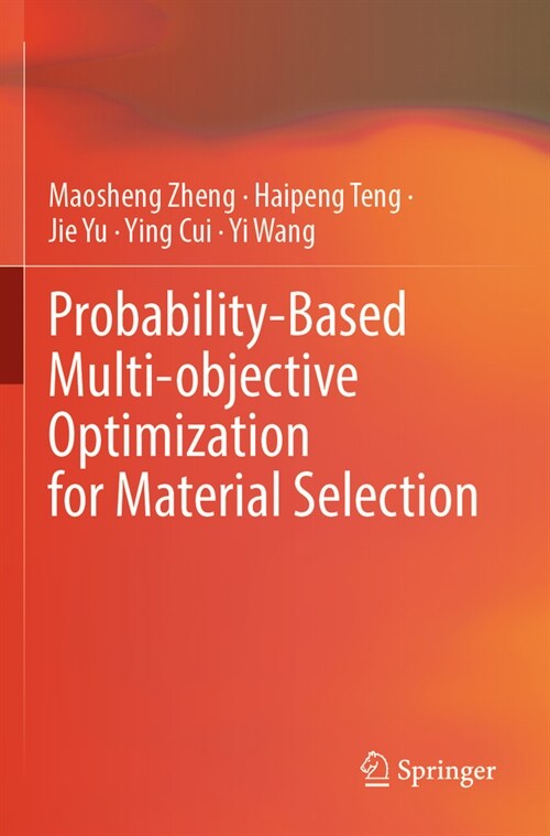 Probability-Based Multi-Objective Optimization for Material Selection (Paperback, 2023)