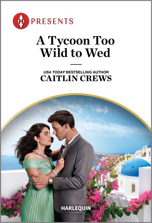 A Tycoon Too Wild to Wed (Mass Market Paperback, Original)