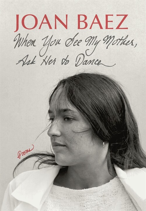 When You See My Mother, Ask Her to Dance: Poems (Hardcover)