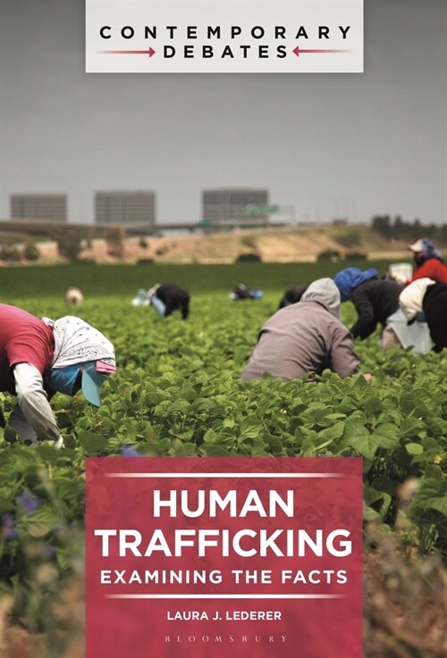 Human Trafficking : Examining the Facts (Hardcover)