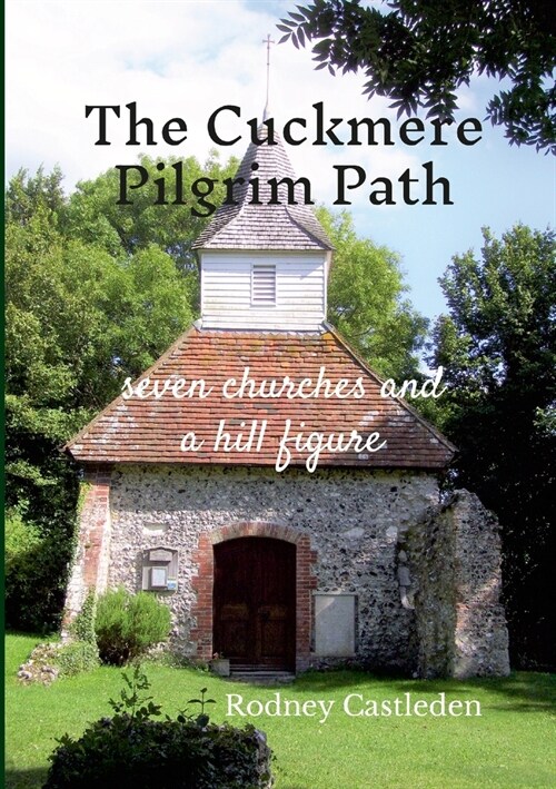 The Cuckmere Pilgrim Path (Paperback)