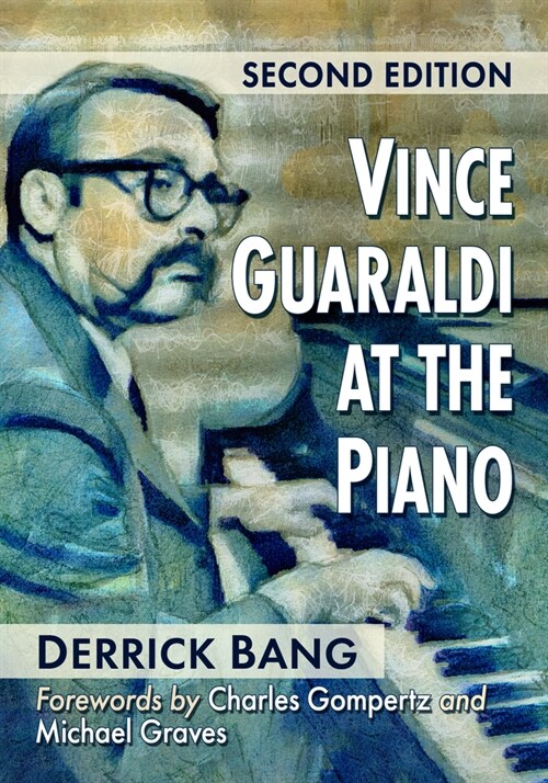 Vince Guaraldi at the Piano, 2D Ed. (Paperback)