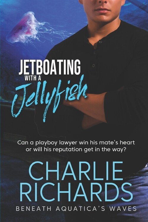 Jetboating with a Jellyfish (Paperback)