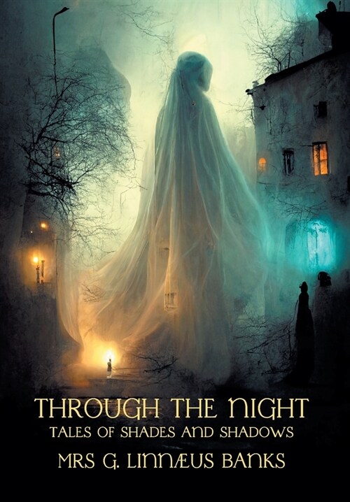 Through the Night: Tales of Shades and Shadows (Hardcover)